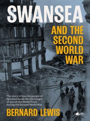 cover image of Swansea and the Second World War